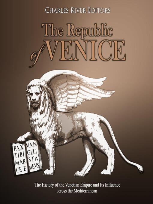 Title details for The Republic of Venice by Charles River Editors - Wait list